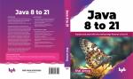 Java 8 to 21 Shai Almog Paperback_BPB