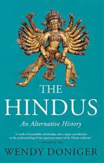 The Hindus An Alternative History by Wendy Doniger