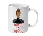 Mooch Wale Game Of Thrones Cersei Power Is Power Quote Ceramic Mug