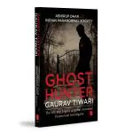 Ghost Hunter_Gaurav Tiwari_Paperback_272 Pages_Rupa Publications India