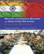 Military Confidence-Building and India-China Relations:Fighting Distrust_PENTAGON PRESS LLP