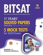 BITSAT 10 Years Solved Papers (2022-2012) 5 Mock Tests For 2023 Exam_Arihant Publications (India) Limited