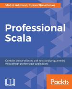 Computer Book Shop Professional Scala - Combine Object-Oriented And Functional Programming To Build High-Performance Applications Ruslan Shevchenko, Mads Hartmann Paperback 186 Pages