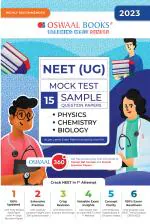 Oswaal NEET (UG) Mock Test 15 Sample Question papers Physics, Chemistry, Biology (For 2023 Exam)
