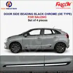 FALCON CAR DOOR SIDE BEADING IN BLACK & CHROME (OE TYPE) FOR USE IN BALENO