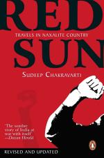 Red Sun Travels In Naxalite Country Paperback Sudeep Chakravarti, Penguin India (17 April 2009)