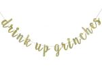 Festiko Drink Up Grinches Banner Gold Glittery Christmas Party Props Garland Bunting Sign For Xmas Fireplace Wall Decorations Holiday Decor Supplies