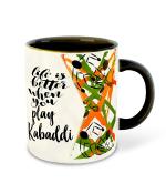 Whats Your Kick Kabaddi Theme Life is Better When You Play Kabaddi Design Printed Black Ceramic Coffee Mug and Tea Mug 325ml