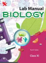 Lab Manual Biology (HB) With Worksheet | For Class 11 | CBSE Based | NCERT Based | 2023 Edition Ruchi Yadav