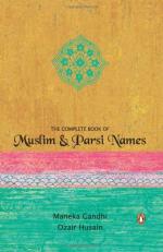 The Complete Book of Muslim and Parsi Names Paperback - Gandhi Maneka and Hussain Ozair, Penguin India (16 October 2004)