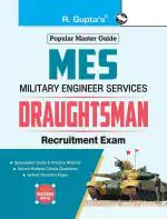 R. GUPTA'S POPULAR MASTER GUIDE Military Engineering Services MES Draughtsman Recruitment Exam Guide