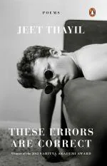 These Errors Are Correct Hardcover-Jeet Thayil Penguin Hamish Hamilton First Edition (18 July 2022) Penguin Random Hosue India Pvt Ltd