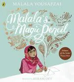 Malalas Magic Pencil Malala Yousafzai by Malala Yousafzai_Penguin Random House India