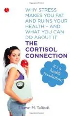 THE CORTISOL CONNECTION Talbott, Shawn M. Paper Back 324 Pages