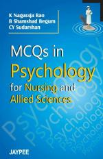 MCQs In Psychology For Nursing And Allied Sciences_Jaypee Brothers Medical Publishers Private Limited