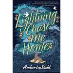 Lightning Chase Me Home Paperback - Amber Lee Dodd, Scholastic UK 1st Edition (30 September 2019)