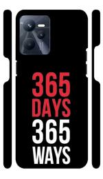 YAPZONE 365 Days 365 Ways |Designer Printed Hard Back Cover for Realme C35 Premium & Attractive Case for Your Smartphone