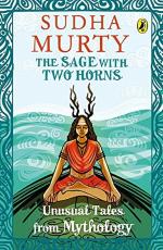 The Sage With Two Horns Unusual Tales from Mythology by Sudha Murty