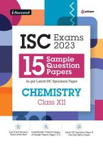 I-Succeed 15 Question sample Papers ISC Chemistry class 12 2019-23 (As per Latest ISC Specimen Paper )