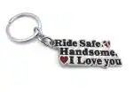 GCT Drive Safe | Ride Safe Handsome I Love You (KC-0113) Silver Metal Keychain for Car Bike Boys Men Women Keyring