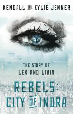 Computer Book ShopRebels - City Of Indra - The Story Of Lex And Livia Maya Sloan, Elizabeth Killmond-Roman, Kylie Jenner, Kendall Jenner Paperback 352 Pages