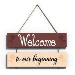 CVANU Welcome to Our Beginning Wall Hanging Board Plaque Sign for Wall Decoration
