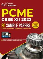 CBSE 2023 : Class XII - 20 Sample Papers - PCME (Physics|Chemistry|Mathematics|English Core) by Career Launcher_GK Publication (P) Ltd