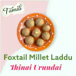 Tamili Foxtail Millet Laddu 200gm, Thinai Urundai (Healthy Snacks | Natural Sweet | Home Made | Traditonal Making | No Added White Sugar | No Added Preservative or Color)