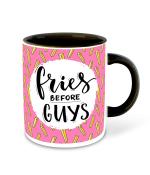 Whats Your Kick Funny Quotes Theme Fries Before Guys Quotes Design Printed Black Ceramic Coffee and Tea Mug 325 ML