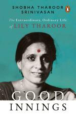 Good innings Hardcover - The Extraordinary, ordinary Life of Lily Tharoor - Shobha Tharoor Srinivasan, Penguin Viking (16 May 2022)
