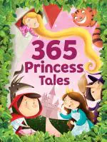 365 Princess Tales - Thickly Padded, Glittered & Premium Quality Pegasus Hardcover 200 Pages