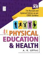 The Readers Paradise Physical Education and Health 12th - 7th Revised and Updated Edition as per New CBSE 2022-23 Syllabus (Physical Education CBSE Textbook)