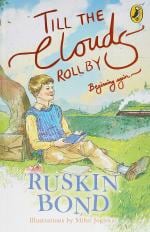 Till The Clouds Roll By Hardcover - Ruskin Bond, Puffin (24 December 2017)