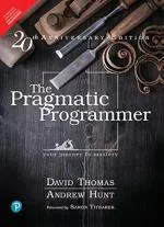 Computer Book Shop The Pragmatic Programmer, 20Th Anniversary Edition Your Journey To Mastery Andrew Hunt, David Thomas Paperback 321 Pages