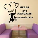 Meals And Memories Are Made Here