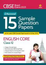 CBSE Board Exams 2023 I-Succeed 15 Sample Question Papers English Core Class 12 ( As per Latest CBSE Sample paper issued on 16 sep 2023 )