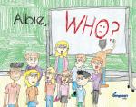 Albie, Who! For Ages 8 to 11 - Picture Book | Story Book | Parents Book - English Books by Offshoot