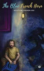 The Blue French Horn_NotionPress