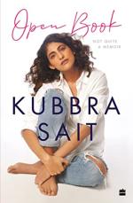 Open Book Not Quite a Memoir by Kubbra Sait