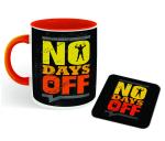 Whats Your Kick Fitness Theme No Days OFF Design Printed Red Ceramic Coffee and Tea Mug 325 ml with coaster