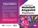 Hands-on MuleSoft Anypoint platform Volume 1 Nanda Nachimuthu Paperback