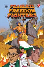 Fearless Freedom Fighters Vol. 1 : Adapted from Original ACK Comics_Preeti Athri, Moonstone_Paperback_124 Pages_Rupa Publications India