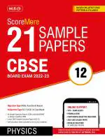 MTG CBSE ScoreMore 21 Sample Papers Class 12 Physics_MTG Editorial Board_Paperback_200