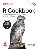 Computer Book Shop R Cookbook - Proven Recipes For Data Analysis, Statistics, And Graphics Second Edition Paul Teetor, Jd Long Paperback 600 Pages