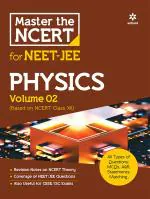 Master the NCERT for NEET and JEE Physics Vol 2_Arihant Publications (India) Limited
