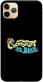 CustomEra iPhone 11 Pro Max Multicolour Chowdhary Mat Ban Quote Polycarbonate Hard Case Back Cover