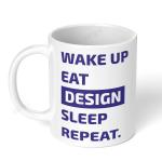 Akipi Wake Up Eat Design Sleep Repeat Ceramic Coffee Mug