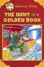 Geronimo Stilton - The Hunt for The Golden Book Hardcover - Geronimo Stilton Scholastic India (7 August 2014)