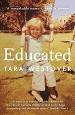 Educated The international bestselling memoir by Tara Westover