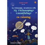 Unbound Script My Philosophy Adventure With My Philosopher Grandfather: On Thinking By Buket Kurt